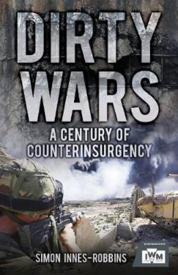Picture of Dirty Wars: A Century of Counterinsurgency