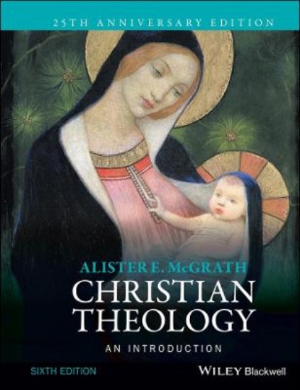 Picture of Christian Theology: An Introduction 6ed