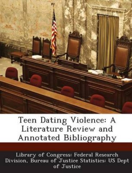 Picture of Teen Dating Violence: A Literature Review and Annotated Bibliography