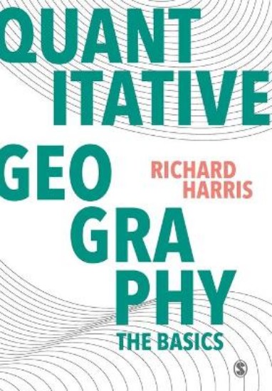 Picture of Quantitative Geography: The Basics