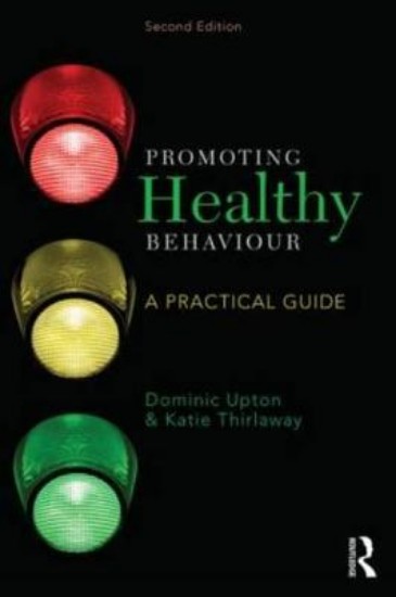Picture of Promoting Healthy Behaviour: A Practical Guide for Nursing and Healthcare Professionals
