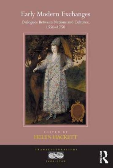 Picture of Early Modern Exchanges: Dialogues Between Nations and Cultures, 1550-1750