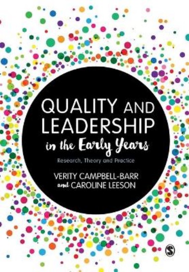 Picture of QUALITY AND LEADERSHIP IN THE EARLY YEARS: RESEARCH, THEORY AND PRACTICE