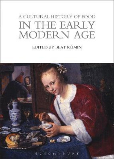 Picture of Cultural History of Food in the Early Modern Age