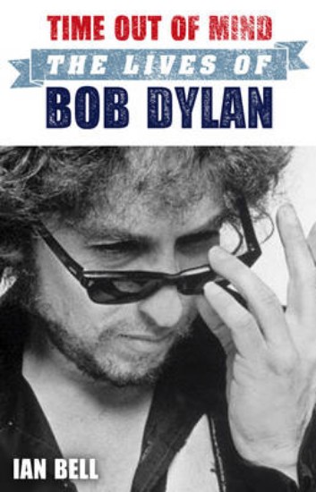 Picture of Time Out of Mind: The lives of Bob Dylan