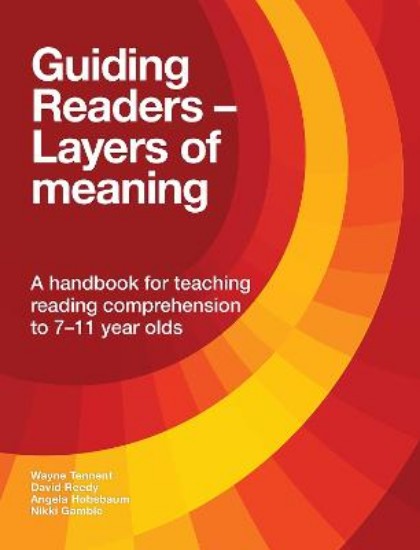 Picture of Guiding Readers - Layers of Meaning: A Handbook for Teaching Reading Comprehension to 7-11-Year-Olds