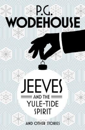 Picture of Jeeves and the Yule-Tide Spirit and Other Stories