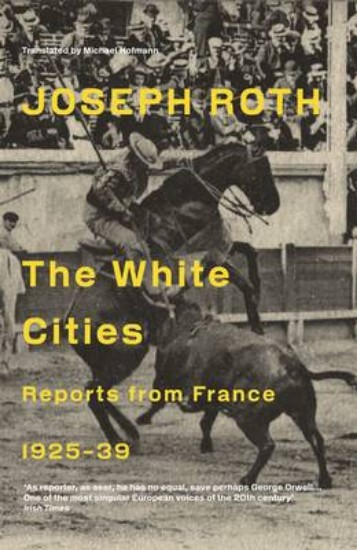 Picture of White Cities: Reports from France 1925-39