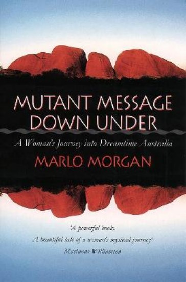 Picture of Mutant Message Down Under: A Woman's Journey into Dreamtime Australia