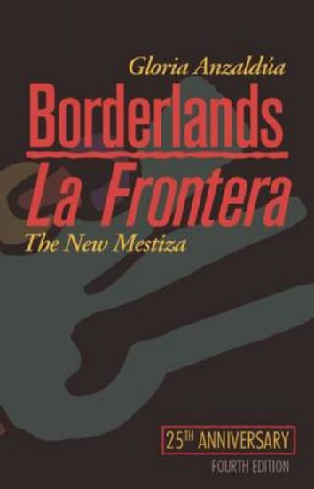 Picture of Borderlands / La Frontera: The New Mestiza 4ed
