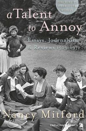 Picture of Talent to Annoy: Essays, Journalism & Reviews 1929-1971