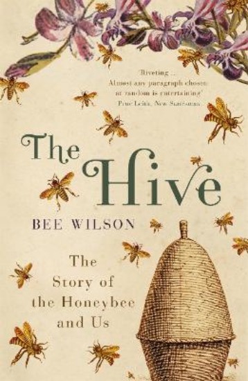 Picture of Hive: The Story of the Honeybee and Us