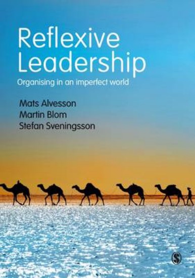 Picture of Reflexive Leadership: Organising in an Imperfect World