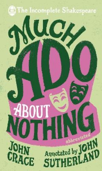 Picture of Incomplete Shakespeare: Much Ado About Nothing