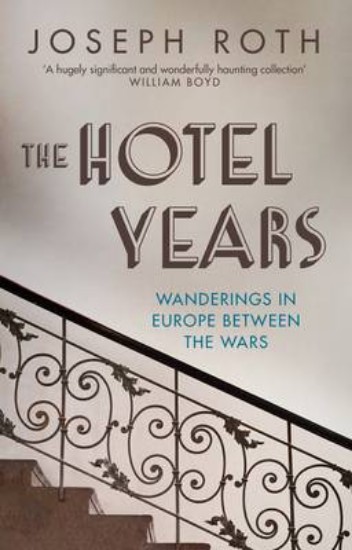 Picture of Hotel Years: Wanderings in Europe Between the Wars