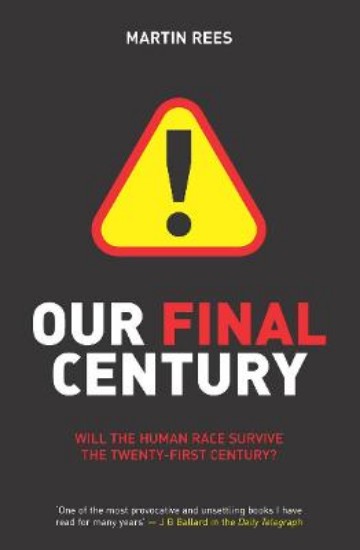 Picture of Our Final Century: The 50/50 Threat to Humanity's Survival