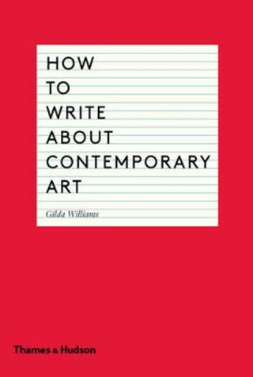 Picture of How to Write About Contemporary Art