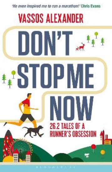 Picture of Don't Stop Me Now: 26.2 Tales of a Runner's Obsession