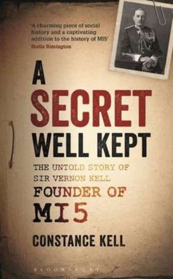 Picture of Secret Well Kept: The Untold Story of Sir Vernon Kell, Founder of MI5