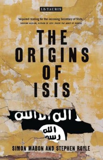 Picture of Origins of ISIS: The Collapse of Nations and Revolution in the Middle East