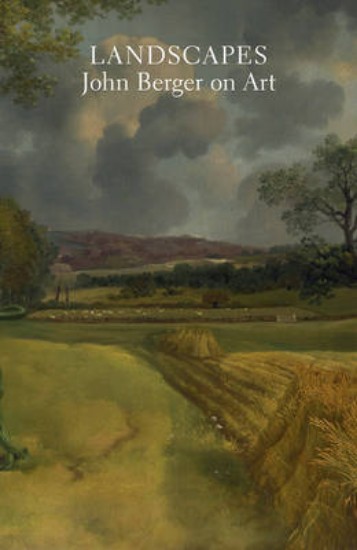 Picture of Landscapes: John Berger on Art