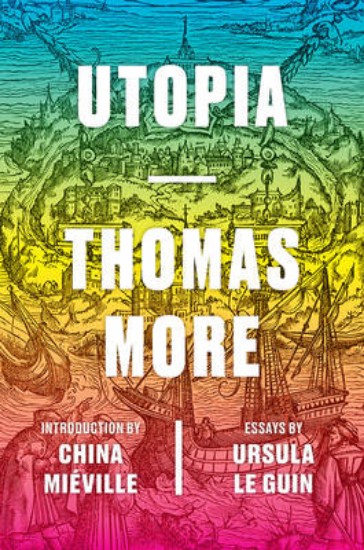 Picture of Utopia: With Four Essays by Ursula K. Le Guin and Introduction by China Mieville