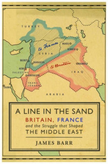 Picture of Line in the Sand: Britain, France and the Struggle That Shaped the Middle East