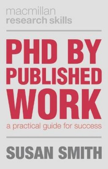 Picture of PhD by Published Work: A Practical Guide for Success