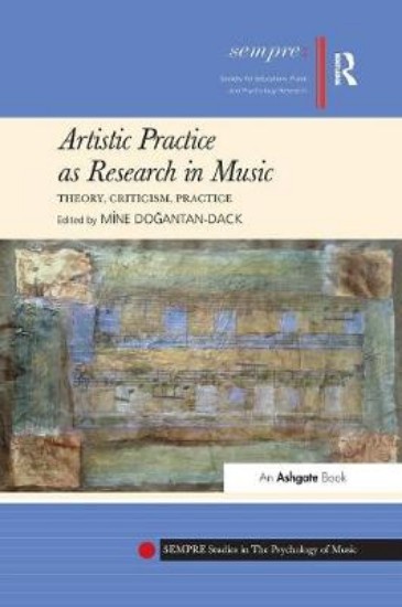 Picture of Artistic Practice as Research in Music: Theory, Criticism, Practice