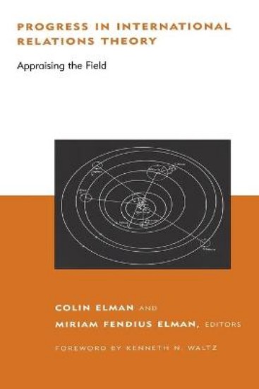 Picture of Progress in International Relations Theory: Appraising the Field