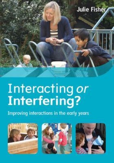 Picture of Interacting or Interfering? Improving Interactions in the Early Years