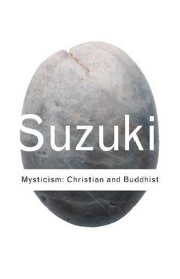 Picture of Mysticism: Christian and Buddhist
