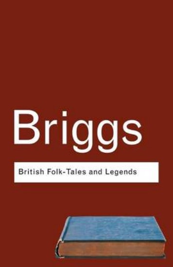 Picture of British Folk Tales and Legends: A Sampler