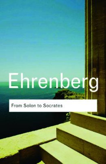 Picture of From Solon to Socrates: Greek History and Civilization During the 6th and 5th Centuries BC