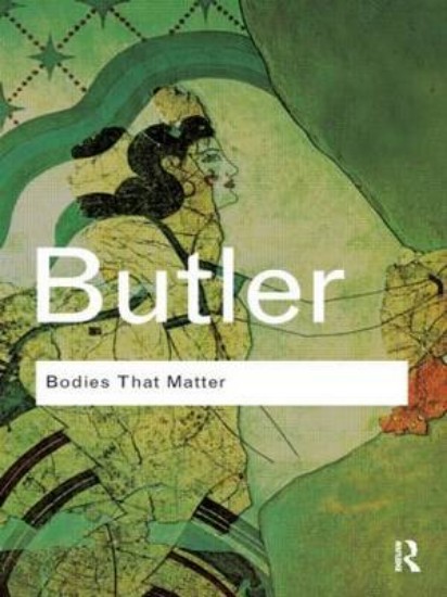 Picture of Bodies That Matter: On the Discursive Limits of Sex