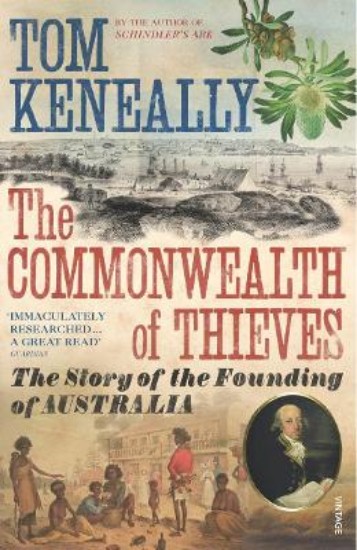 Picture of Commonwealth of Thieves: The Story of the Founding of Australia