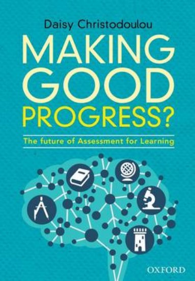 Picture of Making Good Progress?: The Future of Assessment for Learning