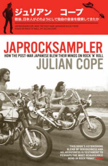 Picture of Japrocksampler: How the Post-war Japanese Blew Their Minds on Rock 'n' Roll