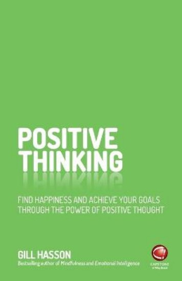 Picture of Positive Thinking: Find Happiness and Achieve Your Goals Through the Power of Positive Thought