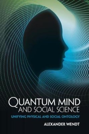 Picture of Quantum Mind and Social Science: Unifying Physical and Social Ontology