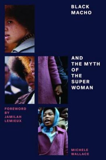 Picture of Black Macho and the Myth of the Superwoman
