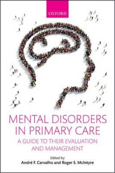 Picture of Mental Disorders in Primary Care: A Guide to Their Evaluation and Management