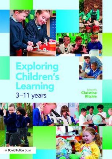 Picture of Exploring Children's Learning: 3 - 11 Years