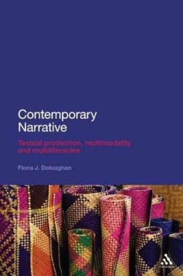 Picture of Contemporary Narrative: Textual Production, Multimodality and Multiliteracies