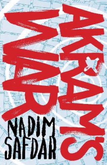 Picture of Akram's War: A Novel of One Young Muslim's Journey to Radicalization