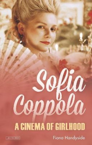 Picture of Sofia Coppola: A Cinema of Girlhood