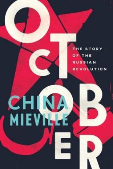 Picture of October: The Story of the Russian Revolution