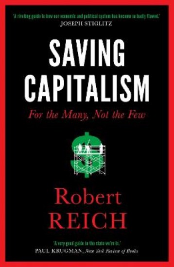 Picture of Saving Capitalism: For the Many, Not the Few