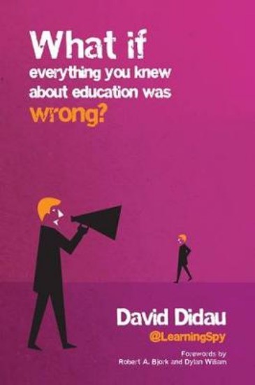 Picture of What If Everything You Knew About Education Was Wrong?
