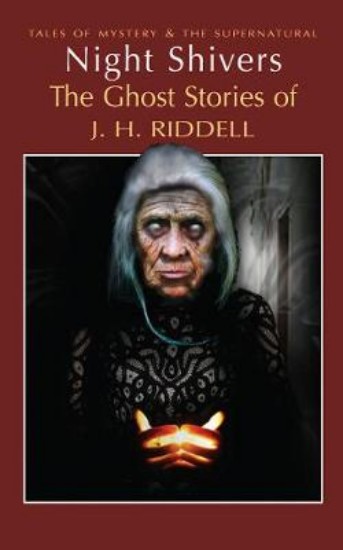 Picture of Night Shivers: The Ghost Stories of Mrs J.H. Riddell